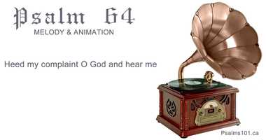 Free download Psalm 064  Heed my complaint O God and hear me video and edit with RedcoolMedia movie maker MovieStudio video editor online and AudioStudio audio editor onlin