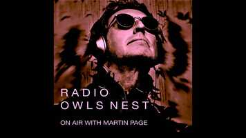 Free download Radio OwlsNest - Episode 9 - On Air With Martin Page video and edit with RedcoolMedia movie maker MovieStudio video editor online and AudioStudio audio editor onlin