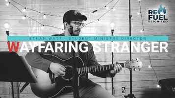Free download ReFuel Reignited - Wayfaring Stranger - Ethan Watt video and edit with RedcoolMedia movie maker MovieStudio video editor online and AudioStudio audio editor onlin