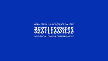 Free download RESTLESSNESS  Claudia Chinyere Akole @ Goodspace video and edit with RedcoolMedia movie maker MovieStudio video editor online and AudioStudio audio editor onlin