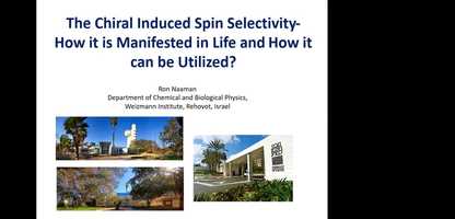 Free download Ron Naaman: The Chiral Induced Spin Selectivity- How it is Manifested in Life and how it can be Utilized video and edit with RedcoolMedia movie maker MovieStudio video editor online and AudioStudio audio editor onlin