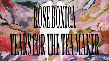 Free download Rose Bonica: Tears for the Tea Maker (Album Trailer) video and edit with RedcoolMedia movie maker MovieStudio video editor online and AudioStudio audio editor onlin