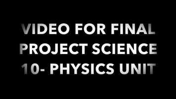 Free download Science 10 Final Physics Project video and edit with RedcoolMedia movie maker MovieStudio video editor online and AudioStudio audio editor onlin