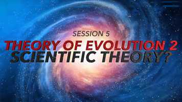 Free download Session 5: Theory of Evolution 2 - Scientific Theory? (God: Fact or Fiction? - Part 6) video and edit with RedcoolMedia movie maker MovieStudio video editor online and AudioStudio audio editor onlin