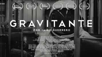 Free download Short-Film : GRAVITANTE por Jairo Guerrero (6 Palmas en Festivales Internacionales de Cine/Shortlist independiente. video and edit with RedcoolMedia movie maker MovieStudio video editor online and AudioStudio audio editor onlin
