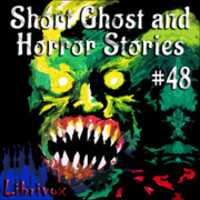 Free download Short Ghost and Horror Collection 048 audio book and edit with RedcoolMedia movie maker MovieStudio video editor online and AudioStudio audio editor onlin
