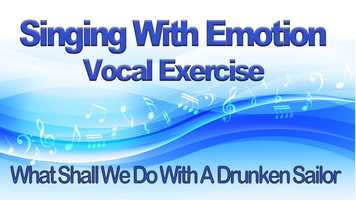 Free download Singing With Emotion Vocal Exercise to Drunken Sailor Instrumental Karaoke video and edit with RedcoolMedia movie maker MovieStudio video editor online and AudioStudio audio editor onlin