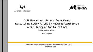 Free download Soft Heroes and Unusual Detectives: Researching Bodily Parody by Reading Itxaro Borda While Staring at Ana Laura Alez video and edit with RedcoolMedia movie maker MovieStudio video editor online and AudioStudio audio editor onlin