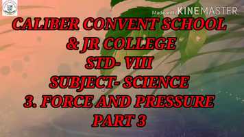 Free download Std-8th Science 3. Force and Pressure Part 3 video and edit with RedcoolMedia movie maker MovieStudio video editor online and AudioStudio audio editor onlin