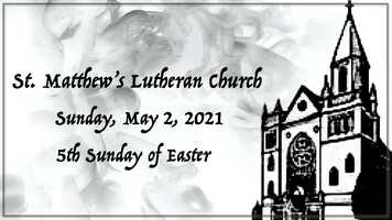 Free download St. Matthews Service (May 2, 2021) video and edit with RedcoolMedia movie maker MovieStudio video editor online and AudioStudio audio editor onlin