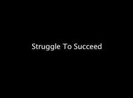 Free download Struggle To Succeed video and edit with RedcoolMedia movie maker MovieStudio video editor online and AudioStudio audio editor onlin