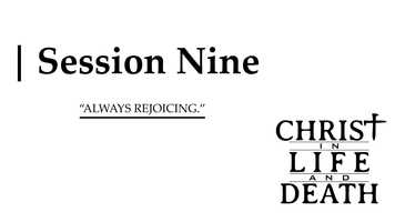 Free download Summer Home Groups | Christ in Life and Death | Session 9 video and edit with RedcoolMedia movie maker MovieStudio video editor online and AudioStudio audio editor onlin