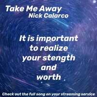 Free download Take Me Away-Nick Calarco video and edit with RedcoolMedia movie maker MovieStudio video editor online and AudioStudio audio editor onlin