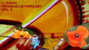 Free download TEASER - Psychedelic Populism Vol.1 A digital E.P. by A.Maiah video and edit with RedcoolMedia movie maker MovieStudio video editor online and AudioStudio audio editor onlin