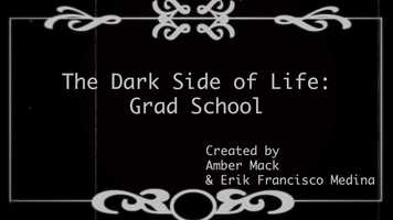 Free download The Dark Side of Life: Grad School video and edit with RedcoolMedia movie maker MovieStudio video editor online and AudioStudio audio editor onlin