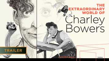 Free download The Extraordinary World of Charley Bowers - Trailer video and edit with RedcoolMedia movie maker MovieStudio video editor online and AudioStudio audio editor onlin