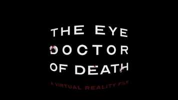 Free download The Eye Doctor of Death Trailer video and edit with RedcoolMedia movie maker MovieStudio video editor online and AudioStudio audio editor onlin