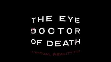Free download The Eye Doctor of Death Trailer video and edit with RedcoolMedia movie maker MovieStudio video editor online and AudioStudio audio editor onlin