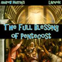 Free download The Full Blessing of Pentecost audio book and edit with RedcoolMedia movie maker MovieStudio video editor online and AudioStudio audio editor onlin