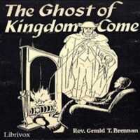 Free download The Ghost of Kingdom Come audio book and edit with RedcoolMedia movie maker MovieStudio video editor online and AudioStudio audio editor onlin