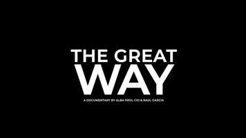Free download The Great Way - Documentary Trailer video and edit with RedcoolMedia movie maker MovieStudio video editor online and AudioStudio audio editor onlin