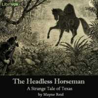 Free download The Headless Horseman - A Strange Tale of Texas audio book and edit with RedcoolMedia movie maker MovieStudio video editor online and AudioStudio audio editor onlin