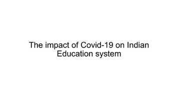 Free download The impact of Covid-19 on Indian Education system video and edit with RedcoolMedia movie maker MovieStudio video editor online and AudioStudio audio editor onlin