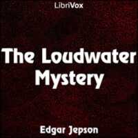 Free download The Loudwater Mystery audio book and edit with RedcoolMedia movie maker MovieStudio video editor online and AudioStudio audio editor onlin
