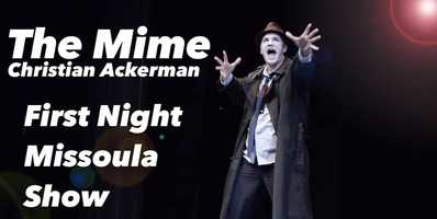 Free download The Mime Christian Ackerman First Night Missoula Coming Soon video and edit with RedcoolMedia movie maker MovieStudio video editor online and AudioStudio audio editor onlin