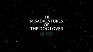 Free download The Misadventures of the dog lover alien video and edit with RedcoolMedia movie maker MovieStudio video editor online and AudioStudio audio editor onlin