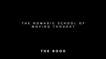 Free download The nomadic School of Moving Thought: THE BOOK video and edit with RedcoolMedia movie maker MovieStudio video editor online and AudioStudio audio editor onlin