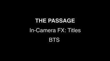 Free download The Passage In-Camera FX: Titles BTS video and edit with RedcoolMedia movie maker MovieStudio video editor online and AudioStudio audio editor onlin