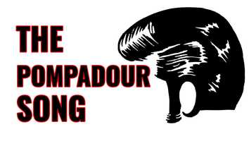 Free download The Pompadour Song video and edit with RedcoolMedia movie maker MovieStudio video editor online and AudioStudio audio editor onlin