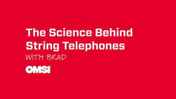Free download The Science Behind String Telephones video and edit with RedcoolMedia movie maker MovieStudio video editor online and AudioStudio audio editor onlin