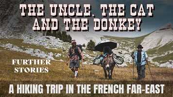 Free download THE UNCLE, THE CAT AND THE DONKEY - HIKING SHORT MOVIE - FURTHER STORIES.mov video and edit with RedcoolMedia movie maker MovieStudio video editor online and AudioStudio audio editor onlin