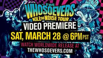 Free download The Whosoevers: Kill The NoiseTour  | Video Premiere Trailer 1 video and edit with RedcoolMedia movie maker MovieStudio video editor online and AudioStudio audio editor onlin