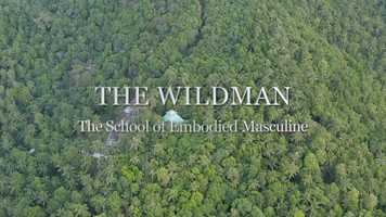 Free download THE WILDMAN - The School of Embodied Masculine video and edit with RedcoolMedia movie maker MovieStudio video editor online and AudioStudio audio editor onlin
