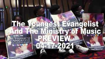 Free download The Youngest Evangelist and The Ministry of Music Official Trailer 2021.avi video and edit with RedcoolMedia movie maker MovieStudio video editor online and AudioStudio audio editor onlin