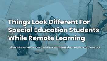 Free download Things Look Different for Special Ed Students While Remote Learning video and edit with RedcoolMedia movie maker MovieStudio video editor online and AudioStudio audio editor onlin