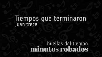 Free download Tiempos que terminaron (Huellas del tiempo), Minutos robados video and edit with RedcoolMedia movie maker MovieStudio video editor online and AudioStudio audio editor onlin