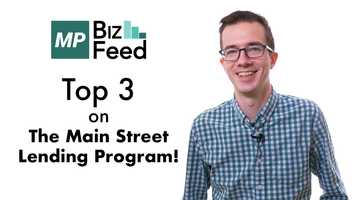 Free download Top 3 Things To Know on The Main Street Lending Program - MP BizFeed video and edit with RedcoolMedia movie maker MovieStudio video editor online and AudioStudio audio editor onlin