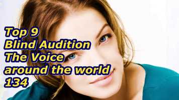 Free download Top 9 Blind Audition (The Voice around the world 134) video and edit with RedcoolMedia movie maker MovieStudio video editor online and AudioStudio audio editor onlin