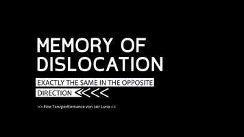 Free download Trailer_Memory of Dislocation_1 video and edit with RedcoolMedia movie maker MovieStudio video editor online and AudioStudio audio editor onlin