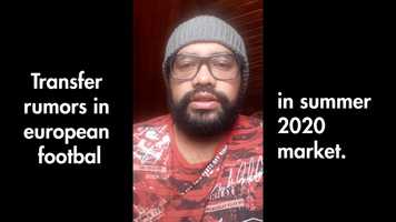 Free download Transfer rumors 2O2O video and edit with RedcoolMedia movie maker MovieStudio video editor online and AudioStudio audio editor onlin