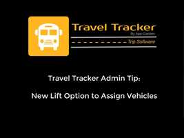 Free download Travel Tracker Tip - New Lift Option to Assign Vehicles video and edit with RedcoolMedia movie maker MovieStudio video editor online and AudioStudio audio editor onlin
