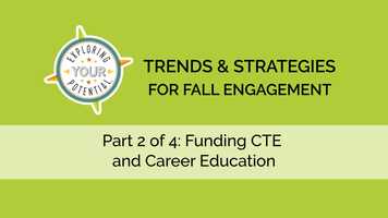 Free download Trends  Strategies For Fall Engagement - 2 of 4: Funding CTE and Career Education video and edit with RedcoolMedia movie maker MovieStudio video editor online and AudioStudio audio editor onlin