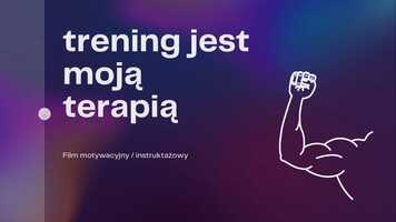 Free download Trening jest moją terapią - film motywacyjny video and edit with RedcoolMedia movie maker MovieStudio video editor online and AudioStudio audio editor onlin