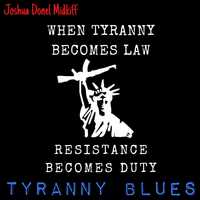 Free download Tyranny Blues  |  Joshua Donel Midkiff video and edit with RedcoolMedia movie maker MovieStudio video editor online and AudioStudio audio editor onlin