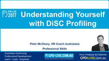 Free download Understanding Yourself with DiSC Profiling, Peter McLeary (2017 Preview) Professional Skills - 1 CPD Unit | CPDforMe.com.au video and edit with RedcoolMedia movie maker MovieStudio video editor online and AudioStudio audio editor onlin