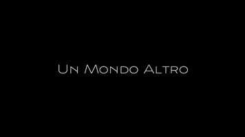 Free download Un Mondo Altro (2017) video and edit with RedcoolMedia movie maker MovieStudio video editor online and AudioStudio audio editor onlin